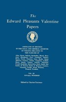 The Edward Pleasants Valentine Papers. Abstracts of the Records of the Local and General Archives of Virginia. In Four Volumes. Volume III