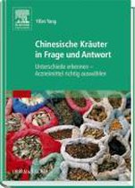 Chinesische Kräuter in Frage und Antwort