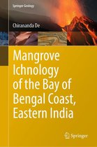 Springer Geology - Mangrove Ichnology of the Bay of Bengal Coast, Eastern India