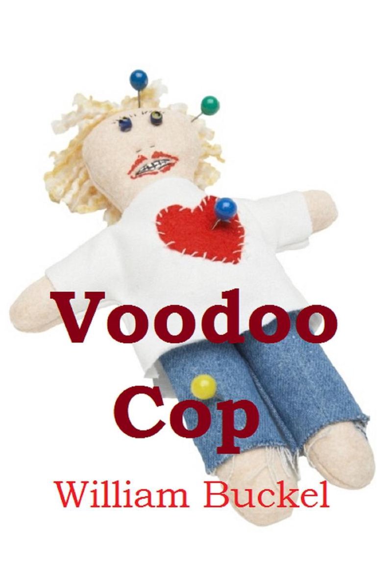 Voodoo Cop - William Buckel