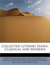 Collected Literary Essays, Classical and Modern