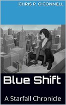 The Starfall Chronicles 1 - Blue Shift
