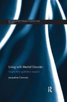 Routledge Key Themes in Health and Society- Living with Mental Disorder