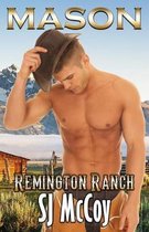 Remington Ranch- Mason