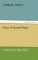 Diary of Samuel Pepys - Volume 54