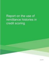 Report on the Use of Remittance Histories in Credit Scoring