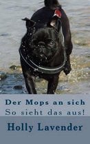 Der Mops an Sich