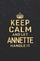 Keep Calm and Let Annette Handle It