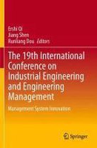 The 19th International Conference on Industrial Engineering and Engineering Mana