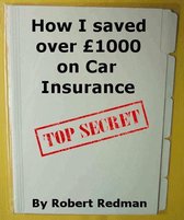 How I saved over £1000 on Car Insurance