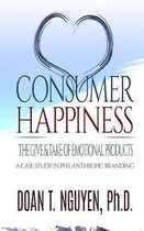 Consumer Happiness and the Give & Take of Emotional Products