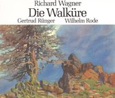 Wagner: Die Walkure / Bruckner, Runger, Rode, Buschmann