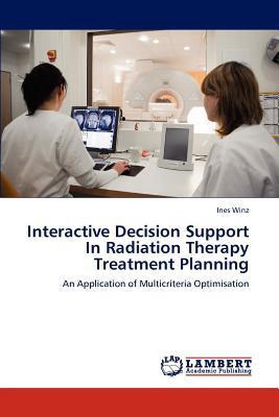 Interactive Decision Support In Radiation Therapy Treatment  ... - cover