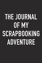 The Journal of My Scrapbooking Adventure