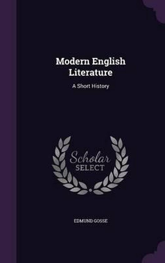 Modern English Literature 9781357963859 Edmund Gosse Boeken