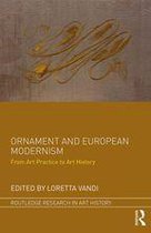 Routledge Research in Art History - Ornament and European Modernism