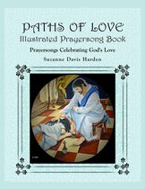 Paths of Love Illustrated Prayersong Book