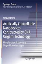 Springer Theses- Artificially Controllable Nanodevices Constructed by DNA Origami Technology