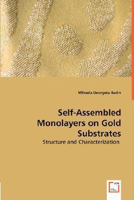 Self-Assembled Monolayers on Gold Substrates - Structure and ... - cover