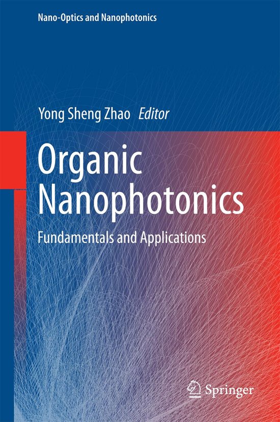 Nano-Optics and Nanophotonics - Organic Nanophotonics - cover