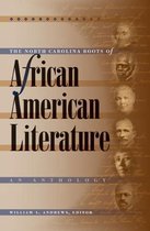 The North Carolina Roots of African American Literature