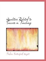 Qualities Related to Success in Teaching