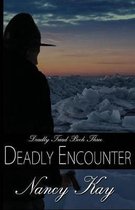 Deadly Encounter