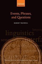 Oxford Studies in Theoretical Linguistics - Events, Phrases, and Questions