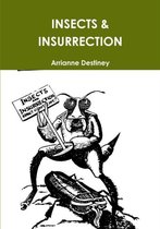 Insects & Insurrection