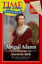 Time for Kids Biographies (Hardcover)- Abigail Adams