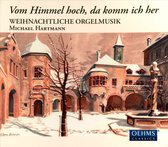 Michael Hartmann - Vom Himmel Hoch, Da Komm Ich Her : Weihnachtliche (CD)
