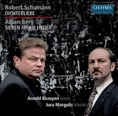 Arnold Bezuyen & Jura Margulis - Schumann: Dichterliebe/Berg: Sieben Frühe Lieder (CD)
