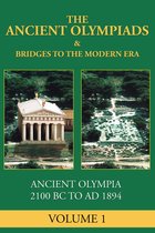 The Olympic Century 1 - The Ancient Olympiads