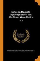 Notes on Magneto-Hydrodynamics. VIII