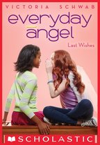 Everyday Angel 3 - Last Wishes (Everyday Angel #3)