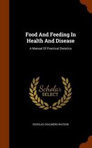 Food and Feeding in Health and Disease