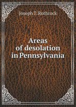 Areas of desolation in Pennsylvania