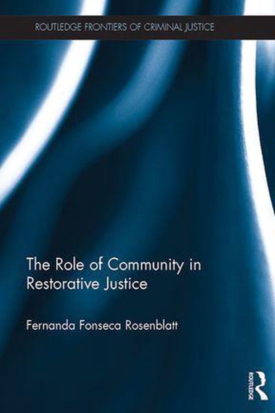 Routledge Frontiers of Criminal Justice - The Role of Commun ... - cover