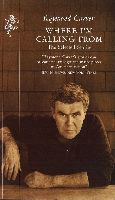 Boek "Where I'm Calling From: The Selected Stories" van Raymond Carver, met een portret van de auteur.