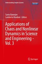 Understanding Complex Systems - Applications of Chaos and Nonlinear Dynamics in Science and Engineering - Vol. 3
