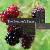 Countryman Know How 0 - The Forager's Feast: How to Identify, Gather, and Prepare Wild Edibles (Countryman Know How)