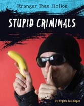 Stranger Than Fiction - Stupid Criminals