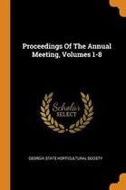 Proceedings of the Annual Meeting, Volumes 1-8