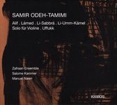 Zafraan Ensemble & Salome Kammer & Manuel Nawri - Samir Odeh-Tamimi: Alif & Lamed & Li-Sabbra & Li-U (CD)