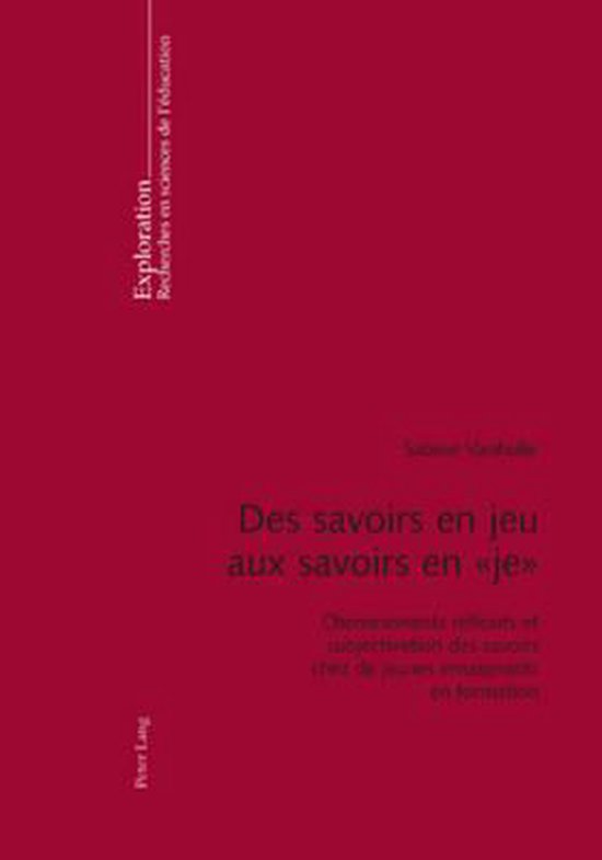 Des savoirs en jeu aux savoirs en ' je ' - cover