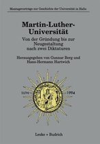 Martin-Luther-Universitat Von Der Grundung Bis Zur Neugestaltung Nach Zwei Diktaturen