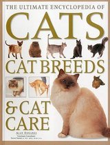The Ultimate Encyclopedia of Cats, Cat Breeds and Cat Care