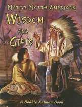 Native North American Wisdom and Gifts