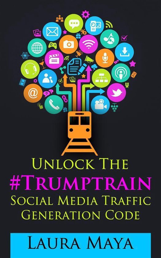 Unlock The #Trumptrain Social Media Traffic Generation Code - cover