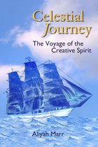 Celestial Journey, The Voyage of the Creative Spirit